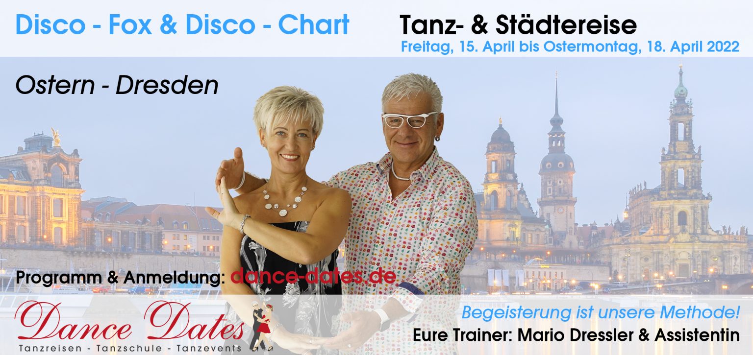 Dresden Weihnachtskonzerte 2022 TANZ UND STÄDTEREISE DRESDEN OSTERN 2022 Dance Dates